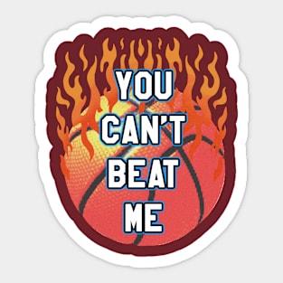 YOU CAN’T BEAT ME Sticker